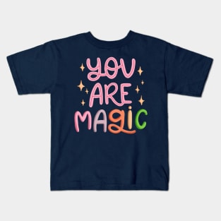 You Are Magic Kids T-Shirt